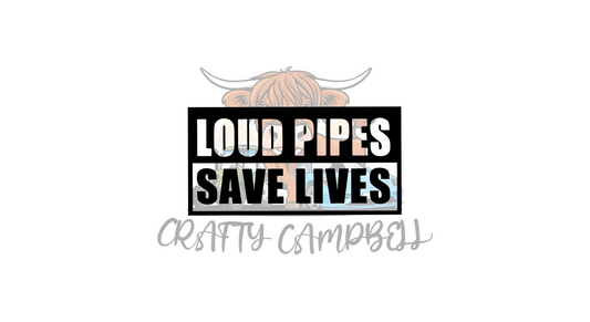 Loud Pipes