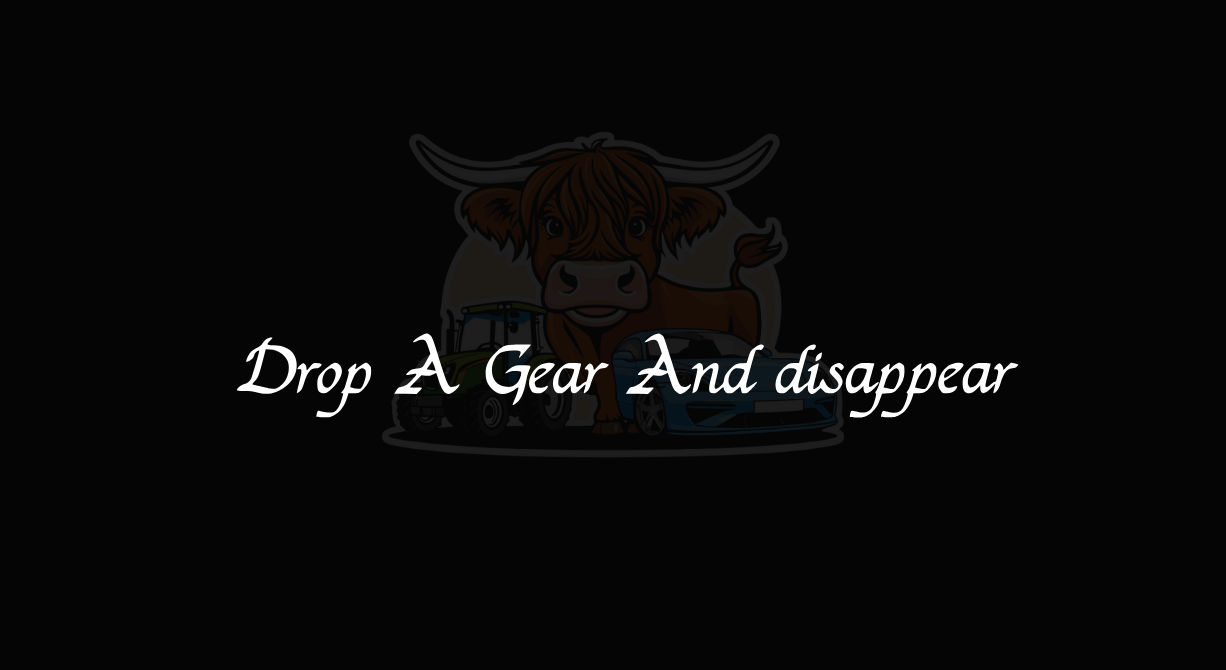 Drop a Gear and Disappear